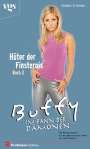 Cover of: Buffy, Im Bann der Dämonen, Hüter der Finsternis (2. Bd.). by Nancy Holder