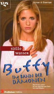 Buffy by Josepha Sherman, Laura Anne Gilman, Laura Anne Gilman