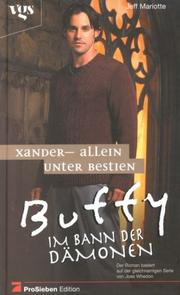 Cover of: Buffy, Im Bann der Dämonen, Xander, Allein unter Bestien