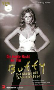 Cover of: Buffy, Im Bann der Dämonen, Die dunkle Macht der Vier