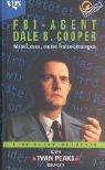 Cover of: Twin Peaks. FBI-Agent Dale B. Cooper. Mein Leben, meine Aufzeichnungen. Eine Autobiographie.