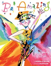 Cover of: Be Amazing: A History of Pride
