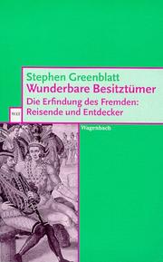 Cover of: Wunderbare Besitztümer. Die Erfindung des Fremden: Reisende und Entdecker.
