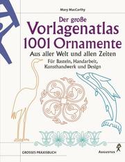 Cover of: Der große Vorlagenatlas. 1001 Ornamente.