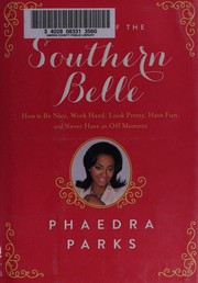 Secrets of the Southern belle by Phaedra Parks
