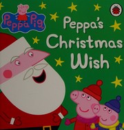 Cover of: Peppa's Christmas wish