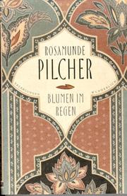 Cover of: Blumen im Regen. by Rosamunde Pilcher