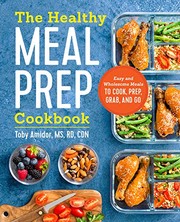 Cover of: The Healthy Meal Prep Cookbook by Toby Amidor
