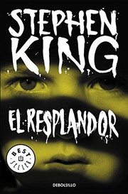 Cover of: El resplandor by Stephen King, Marta Isabel Guastavino Castro;