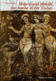Malerei und Mosaik der Antike in der Türkei by Orhan Bingöl