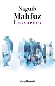Cover of: Los sueños by Naguib Mahfouz, Mariano Antolín Rato