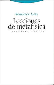 Cover of: Lecciones de metafísica by Remedios Ávila