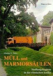 Cover of: Müll und Marmorsäulen. Siedlungshygiene in der römische Antike.