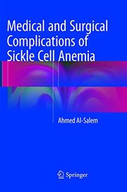 Medical and Surgical Complications of Sickle Cell Anemia by Ahmed Al-Salem