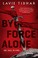 Cover of: By Force Alone