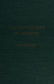 Cover of: Management of Archives (Study in Library Science) by T.R. Schellenberg