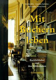 Cover of: Mit Büchern leben. Buchliebhaber und ihre Bibliotheken.