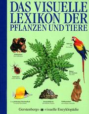 Cover of: Das visuelle Lexikon der Pflanzen und Tiere. ( Ab 12 J.).