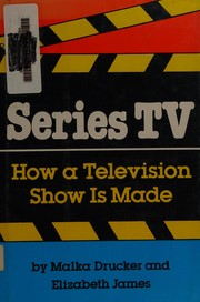 Cover of: Series TV: how a television show is made
