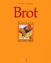 Cover of: Brot. Rezepte aus aller Welt. by Eric Treuille, Ursula Ferrigno