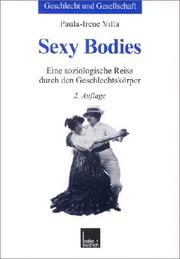 Cover of: Sexy Bodies. Eine soziologische Reise durch den Geschlechtskörper.