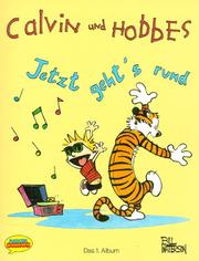 Cover of: Calvin und Hobbes, Bd.1, Jetzt geht's rund by Bill Watterson