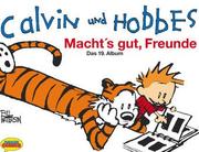 Cover of: Calvin und Hobbes. Macht`s gut, Freunde.