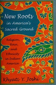 Cover of: New roots in America's sacred ground by Khyati Y. Joshi