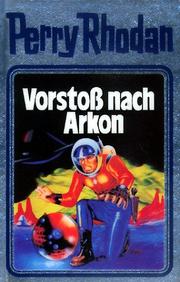 Vorstoß nach Arkon by William Voltz, Kurt Mahr