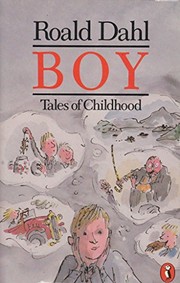 Cover of: Boy - Tales Of Childhood by Roald Dahl