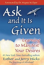 Cover of: Ask and it is Given: Learning to Manifest Your Desires