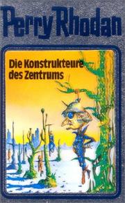 Cover of: Die Konstrukteure des Zentrums