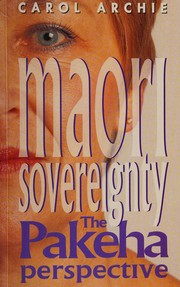 Cover of: Maori sovereignty by Carol Archie