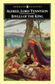 Idylls of the King by Alfred Lord Tennyson, William Dodge Lewis