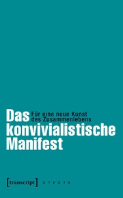 Cover of: Das konvivialistische Manifest: Für eine neue Kunst des Zusammenlebens
