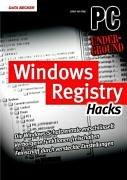 Cover of: Windows Registry Hacks. PC Underground. Für Windows XP, 98 und ME.