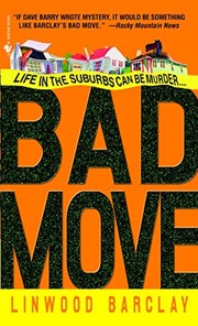 Cover of: Bad move by Linwood Barclay