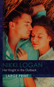Her knight in the Outback by Nikki Logan