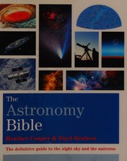 Cover of: The astronomy bible by Heather Couper