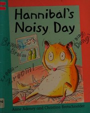Cover of: Hannibal's Noisy Day (Reading Corner)