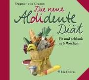 Cover of: Die neue Aldidente- Diät. Fit und schlank in sechs Wochen.