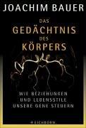 Cover of: Das Gedächtnis des Körpers. Wie Beziehungen und Lebensstile unsere Gene steuern.