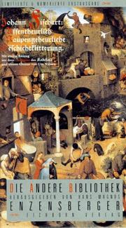 Cover of: Affentheuerlich Naupengeheurliche Geschichtsklitterung. Die Andere Bibliothek by Johann Fischart, François Rabelais, Ute. Nyssen