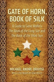 Cover of: Gate of Horn, Book of Silk by Michael Andre-Driussi, Gene Wolfe