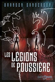 Cover of: Les Légions de poussière by Brandon Sanderson, Ben McSweeney, Mélanie Fazi