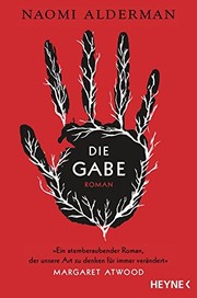 Cover of: Die Gabe by Naomi Alderman
