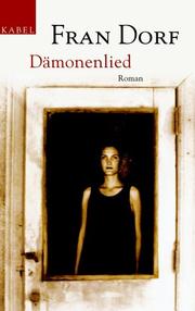 Cover of: Dämonenlied. Roman. by Fran Dorf