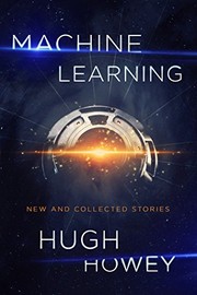 Cover of: Machine Learning by Hugh Howey