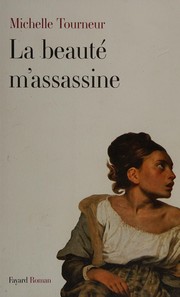 Cover of: La beauté m'assassine by Michelle Tourneur