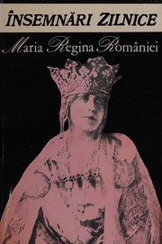 Diaries by Marie Queen, consort of Ferdinand I, King of Romania